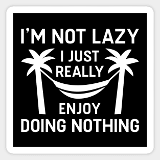 I’m Not Lazy Sticker